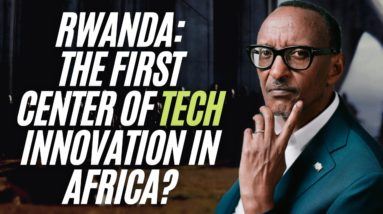 Rwanda Launches First AI & Tech Center In Africa